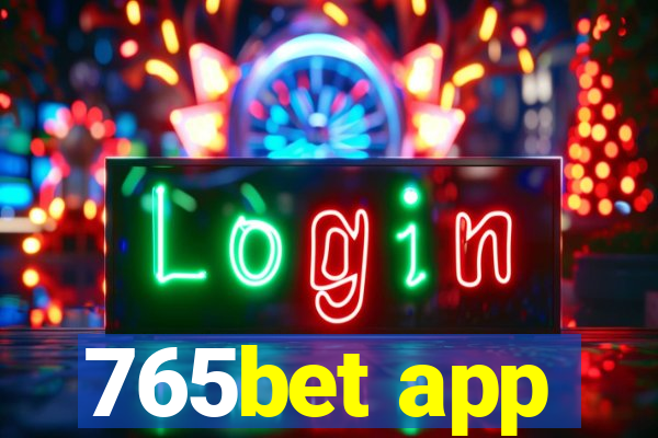 765bet app